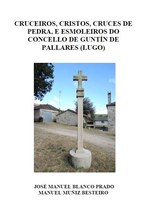 Cruceiros, Cristos, Cruces de Pedra e Esmoleiros do Concello de Guntín de Pallares (Lugo)