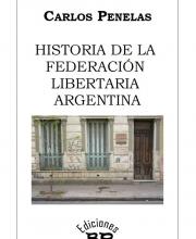 Historia de la Federación Libertaria Argentina (Carlos Penelas)