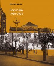 Fonmiñá 1985-2021 (Eduardo Ochoa)