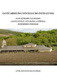 Santuarios do Concello do Incio (J. M. Blanco Prado)
